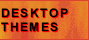 Desktop Themes